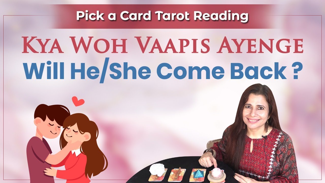 Kya Woh Vaapis Aayenge? | Will S/He Come Back? | क्या वो वापिस आएंगे? ✨Timeless Pick a Card Reading✨