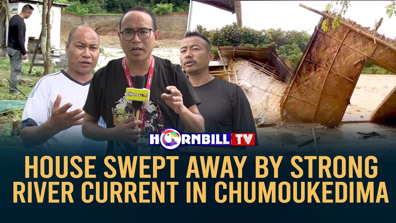 HOUSE SWEPT AWAY BY STRONG RIVER CURRENT IN CHUMOUKEDIMA