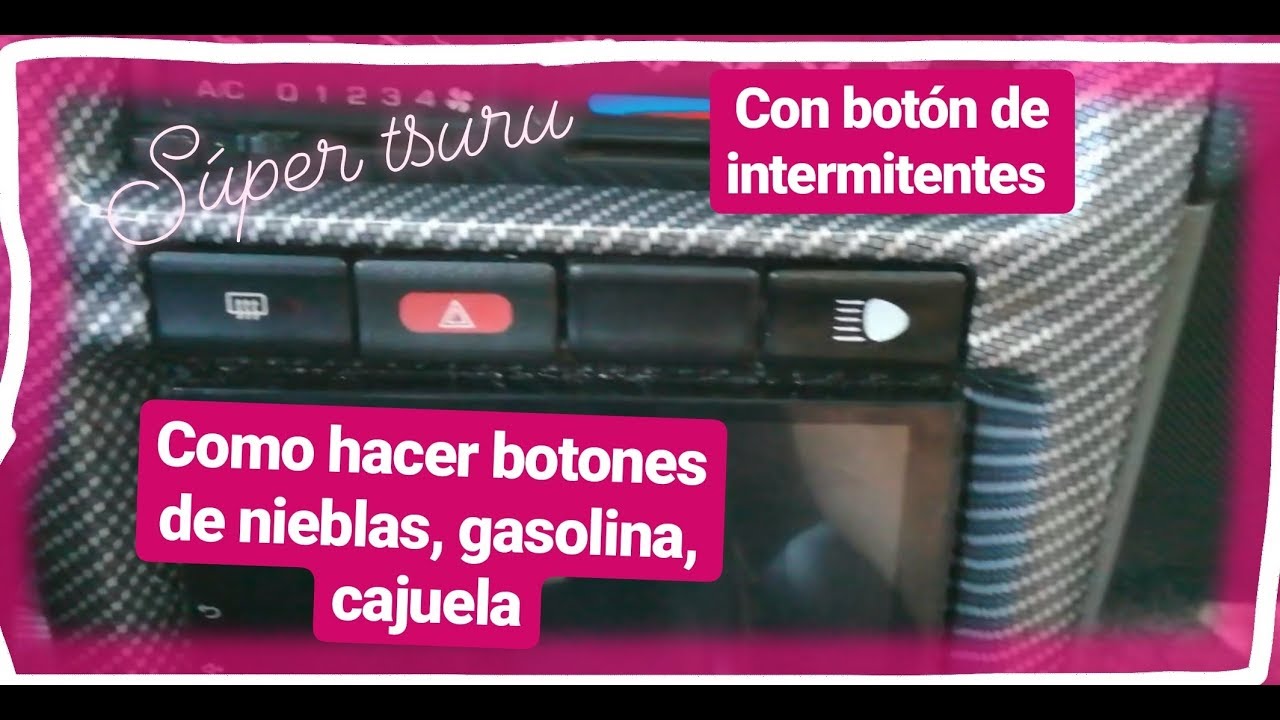 Haz tus propios botones de cajuela, gasolina... con botones de intermitentes