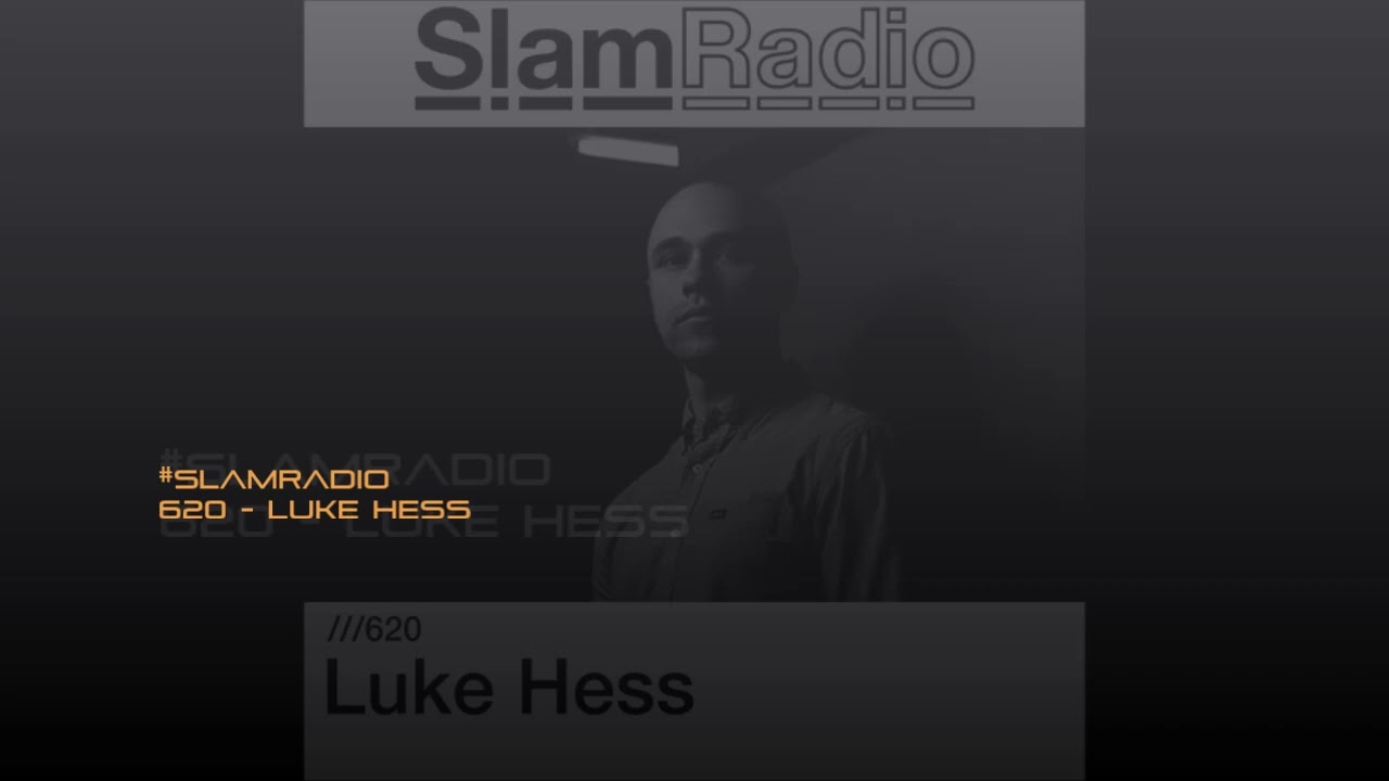 # SlamRadio - 620 - Luke Hess (DETROIT TECHNO)
