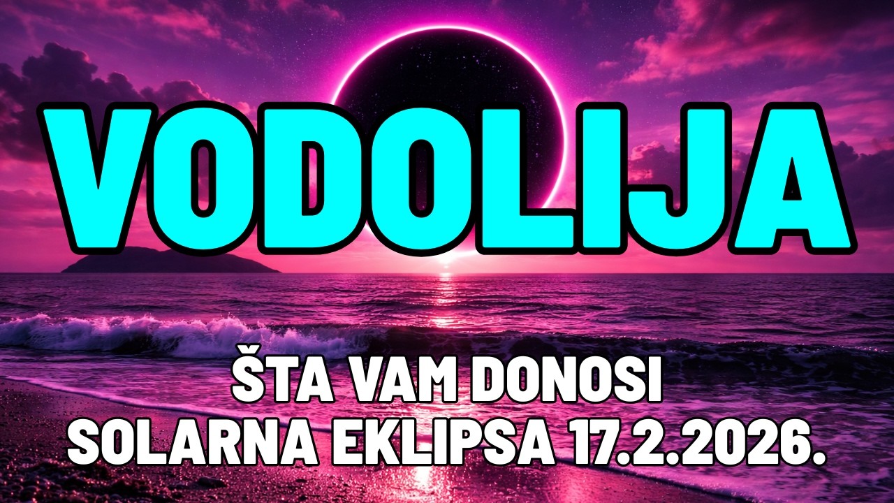 VODOLIJA-ZBOGOM LAŽNE LJUBAVI💔💔💔(Čitanje za Solarnu Eklipsu 17.2.2026.)