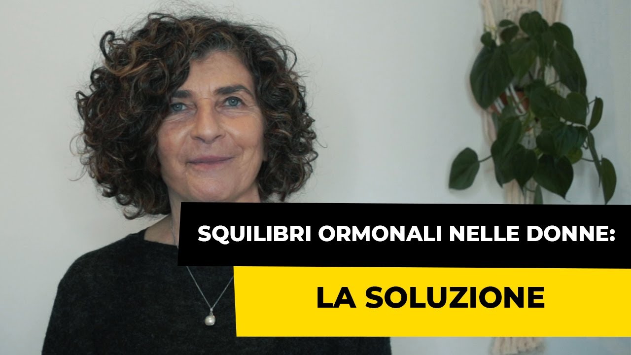 Squilibri Ormonali Nelle Donne: La Soluzione