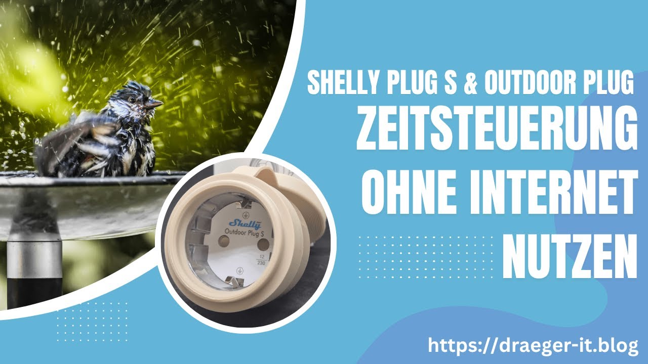 Shelly Plug S & Outdoor Plug: Zeitsteuerung ohne Internet nutzen