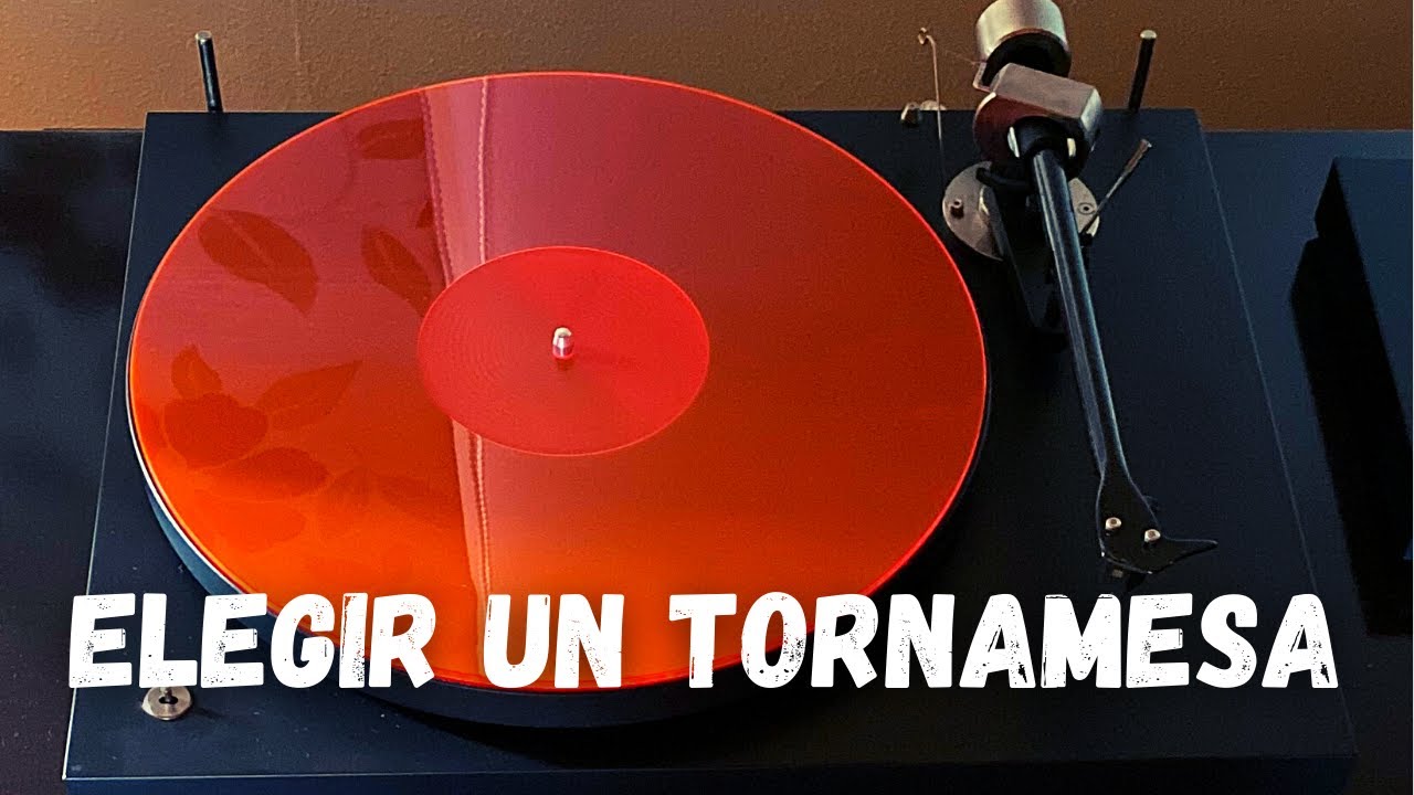 Criterios para elegir un tornamesa/tocadiscos/plato/bandeja...