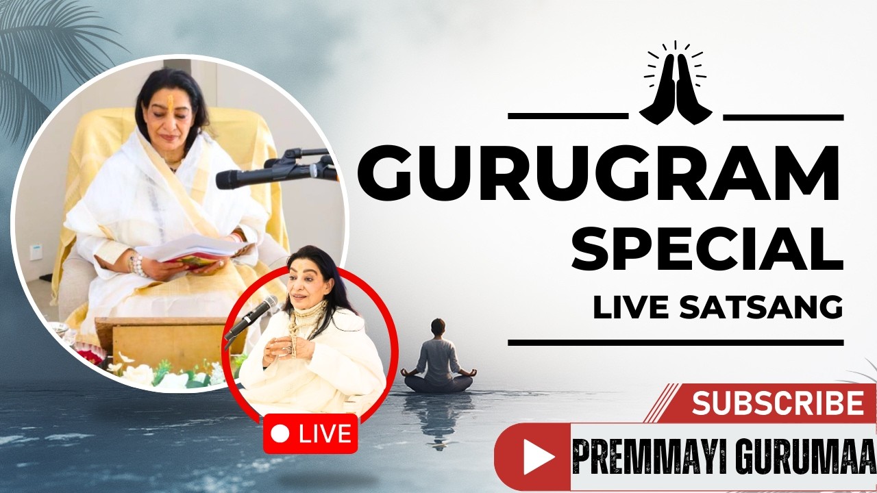Premmayi Gurumaa Gurugram Special  Live Satsang