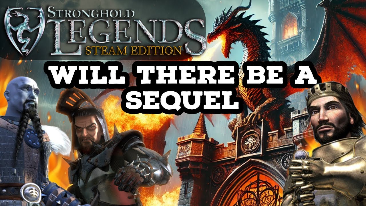 Stronghold Legends NEEDS a Modern Revival