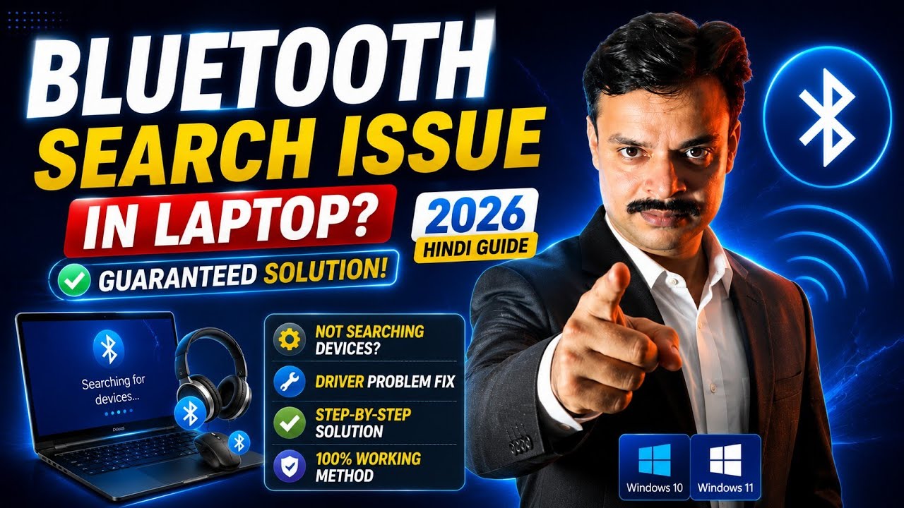 Bluetooth Search Issue in Laptop? Guaranteed Solution (2026 Hindi Guide)