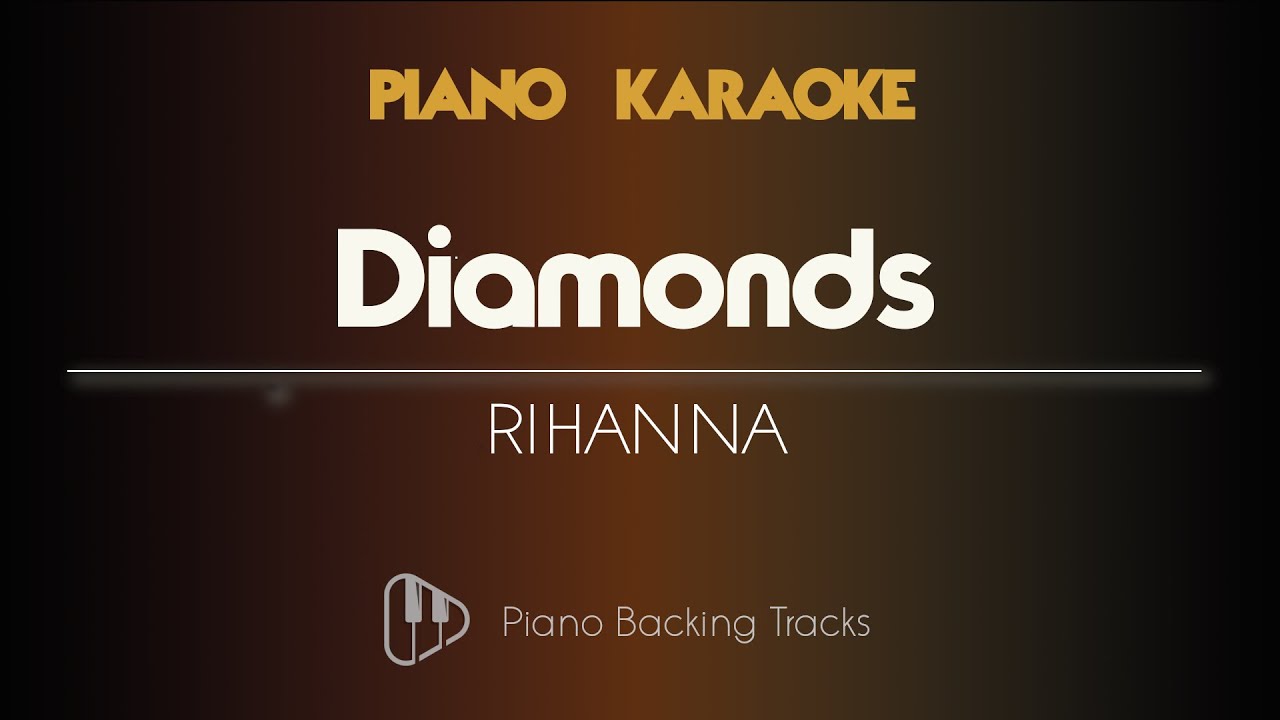 Diamonds - Rihanna (Piano Karaoke Backing Tracks Instrumental)