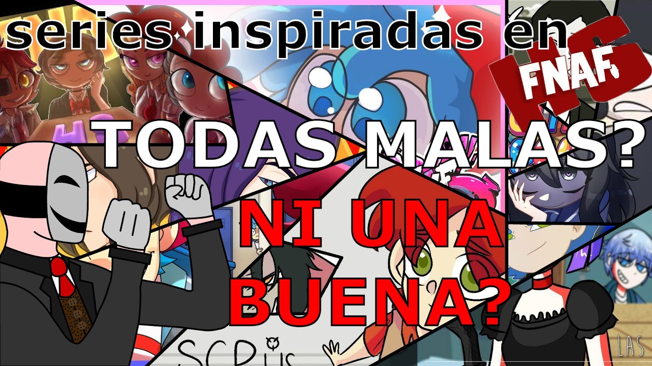 series inspiradas en FNAF HS todas malas? ni una buena?