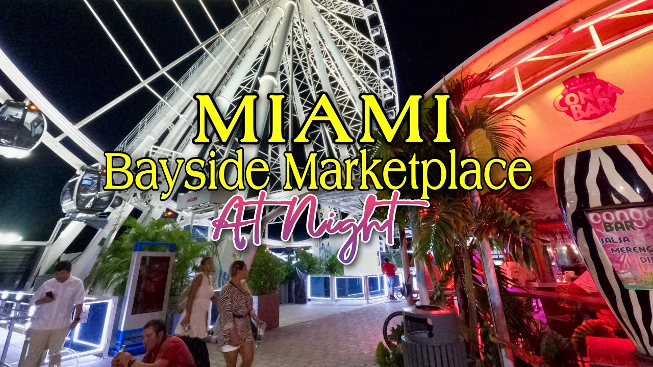 Miami Bayside Marketplace | 4K Walking tour of Bayside Marketplace at Night | August 25, 2022