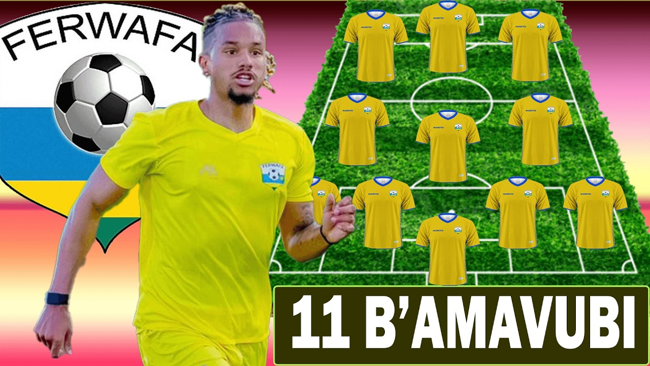 11 B&rsquo;AMAVUBI BASHOBORA KUZABANZAMO MU MIKINO YA GISHUTI YA FIFA SERIES 2026