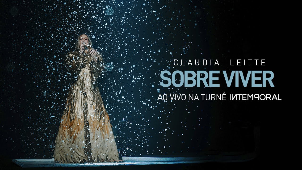 Sobre Viver - Claudia Leitte (Ao Vivo na Turn&ecirc; Intemporal)
