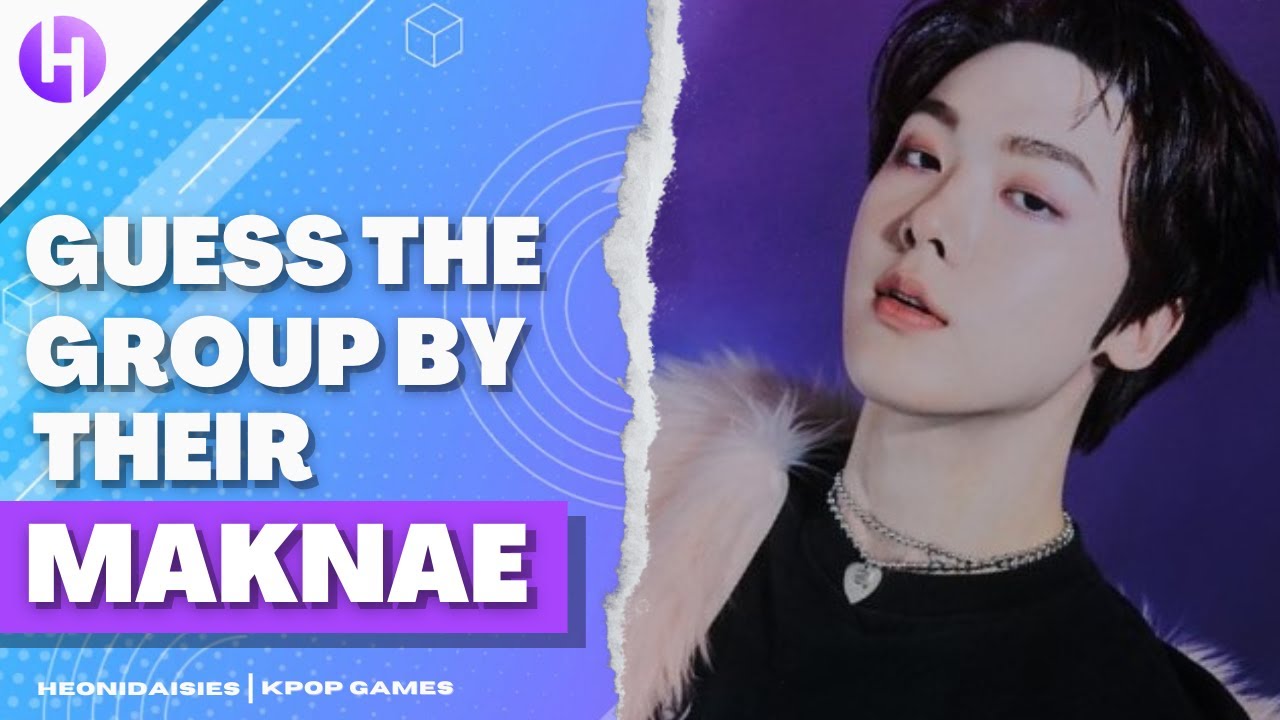 KPOP GAME | CAN YOU GUESS THE KPOP GROUP BY THEIR MAKNAE?