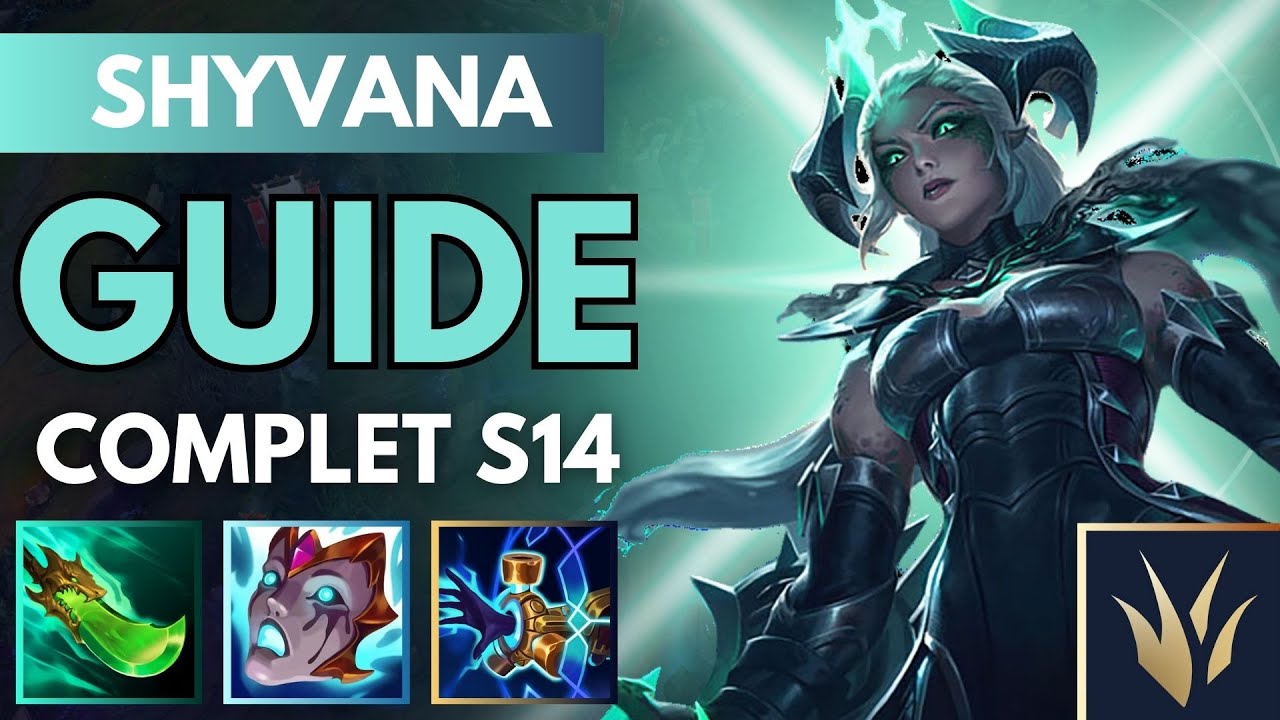 GUIDE COMPLET SHYVANA JGL SAISON 14 FR 💥 SPELL / RUNES / STUFF / GAMEPLAY