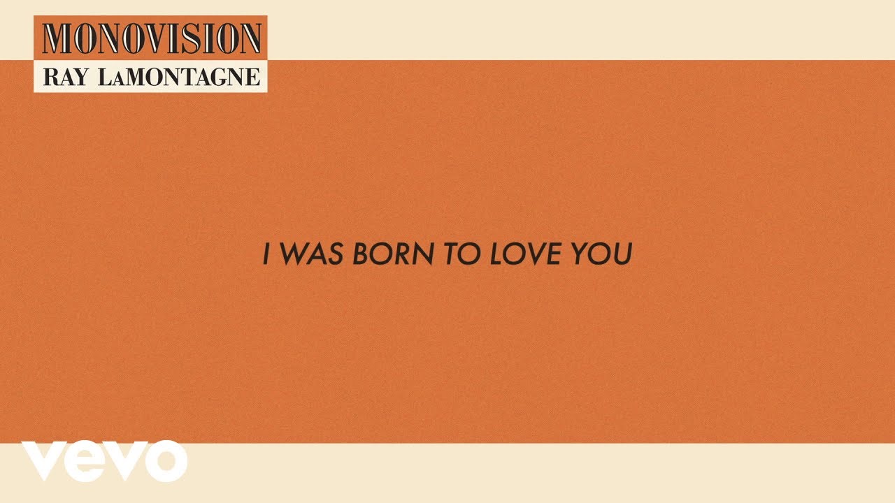 Ray LaMontagne - I Was Born To Love You (Lyric Video)