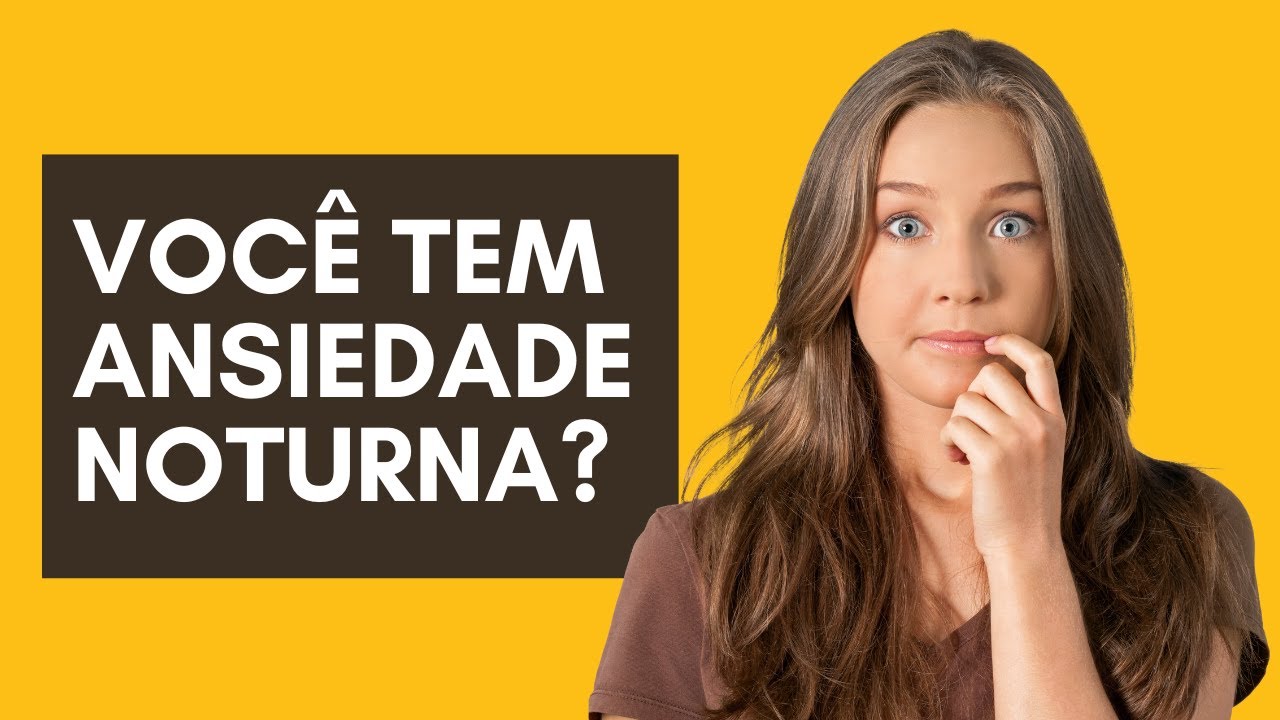 Voc&ecirc; tem ansiedade noturna?