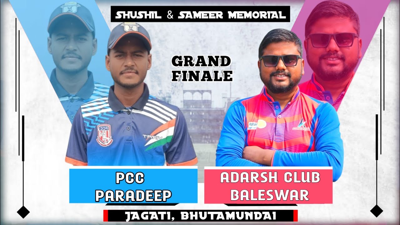 🛑LIVE : GRAND FINALE // PARADEEP VS  BALESWAR //SUSHIL & SAME ER MEMORIAL // GPL Cricket Odisha