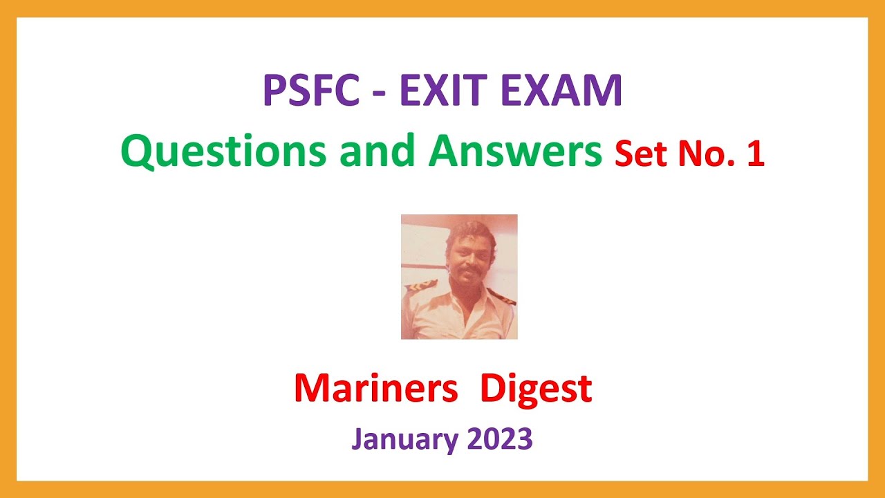 PSFC - EXIT EXAM - Questions and Answers Set No. 1
