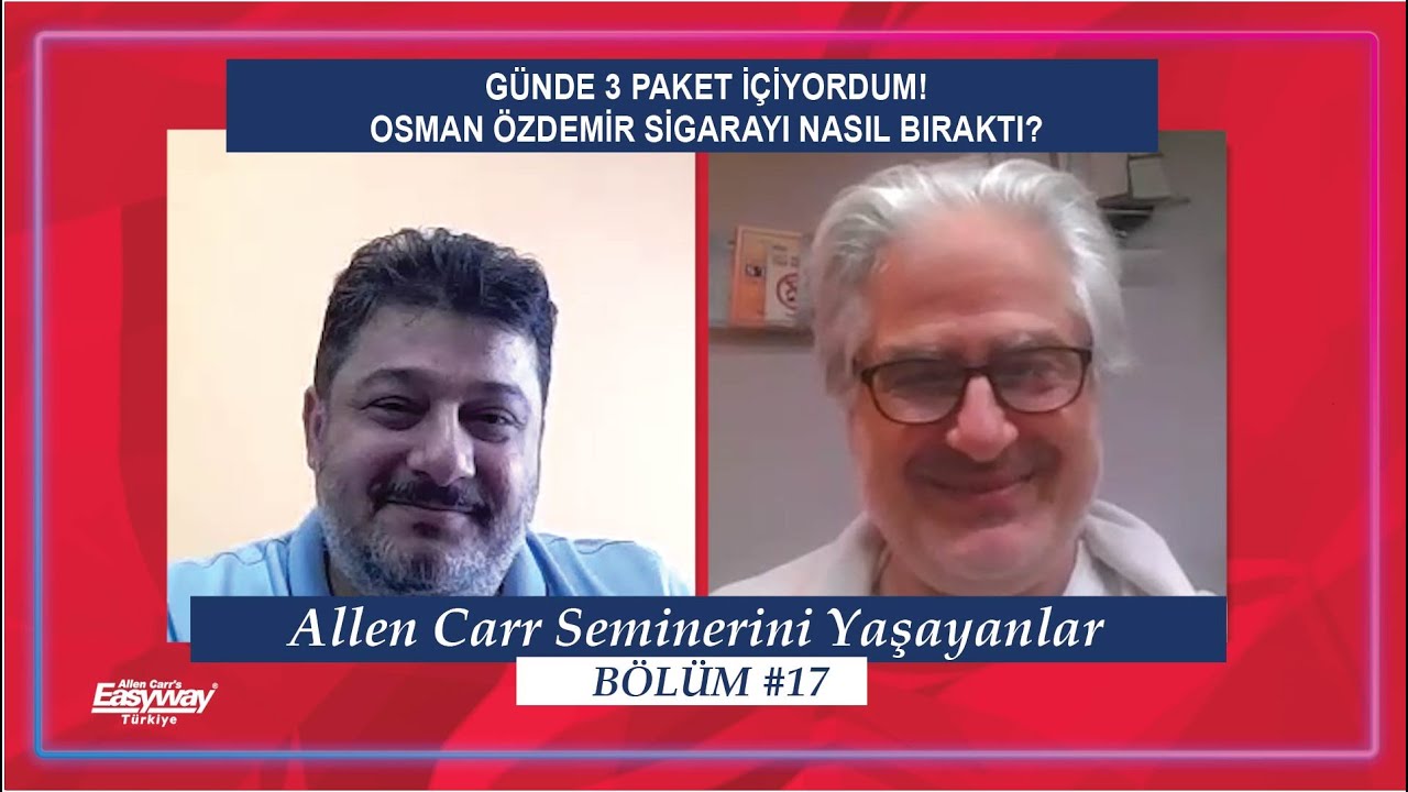 Sigarayı Bırakmak İçin Allen Carr Seminerini Yaşayanlar OSMAN ÖZDEMİR #allencarrsemineri