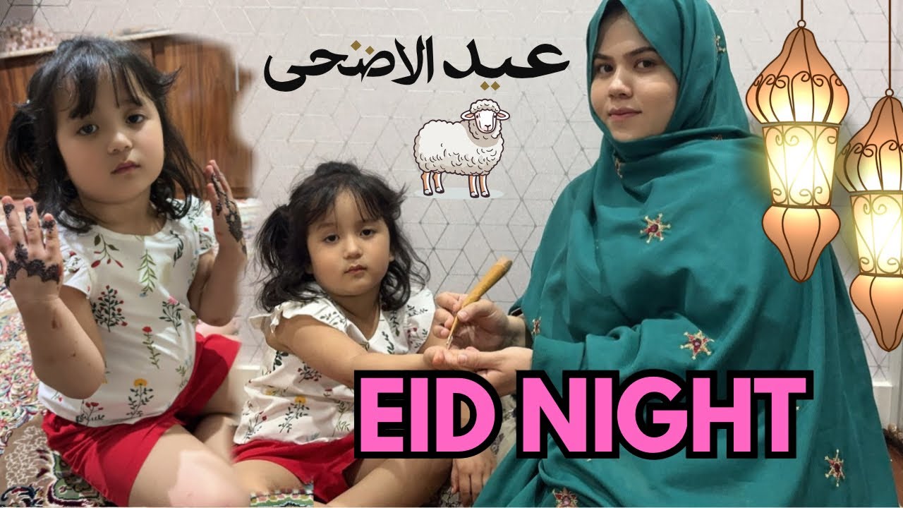 EID NIGHT || EID UL ADHA || EID DRESS || FULL DAY VLOG ✌️