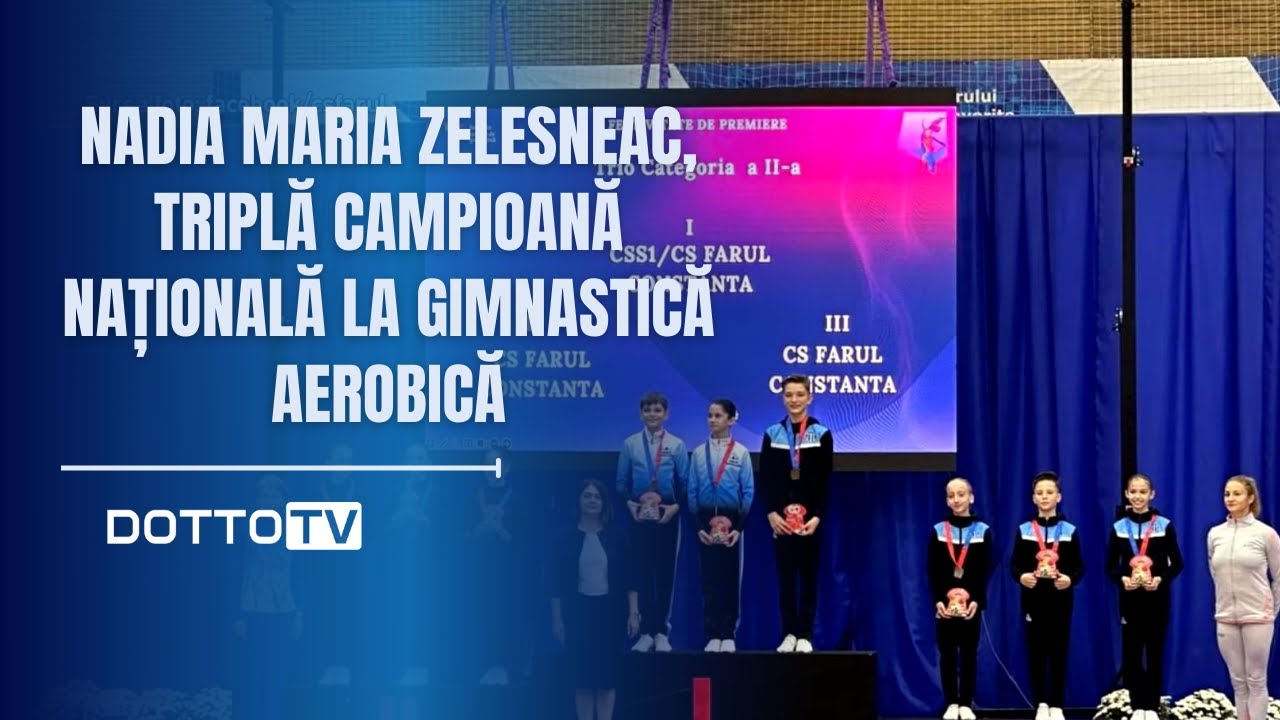 Nadia Maria Zelesneac, triplă campioană națională la gimnastică aerobică