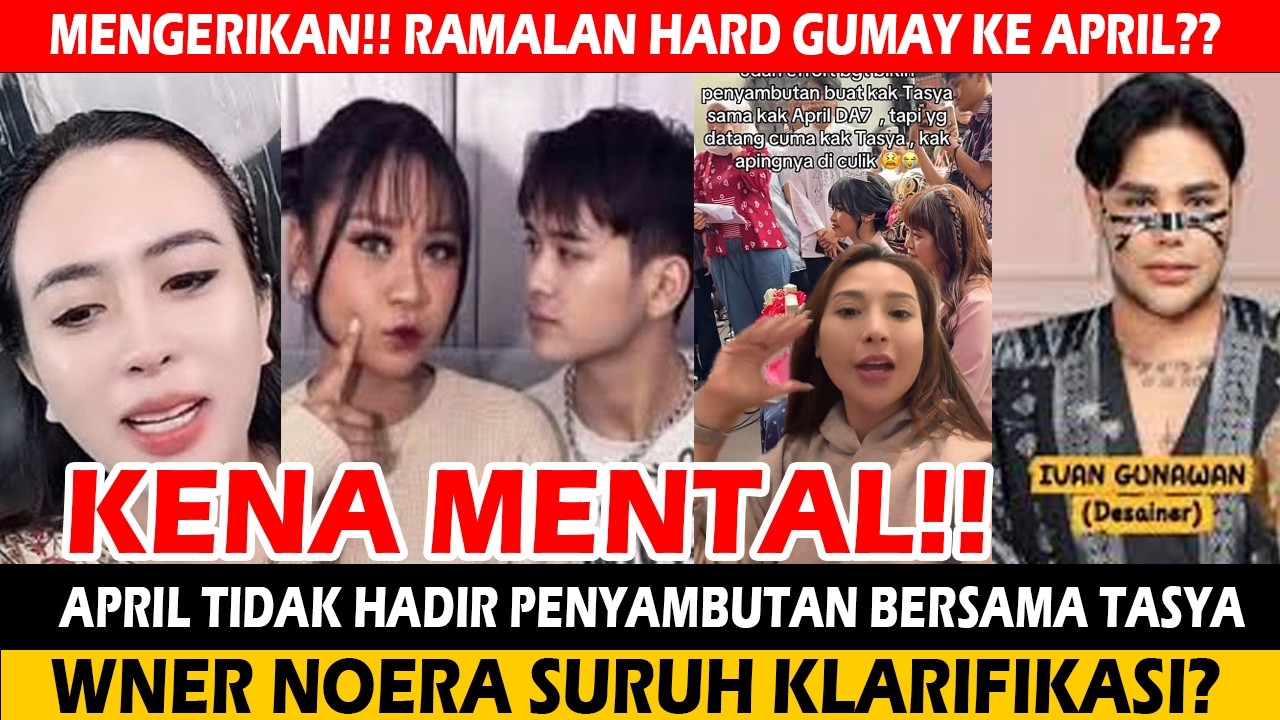 VIRAL‼️APRIL TIDAK HADIR PENYAMBUTAN BERSAMA TASYA‼️OWNER NOERA DISURUH KLARIFIKASI? ivan gunawan
