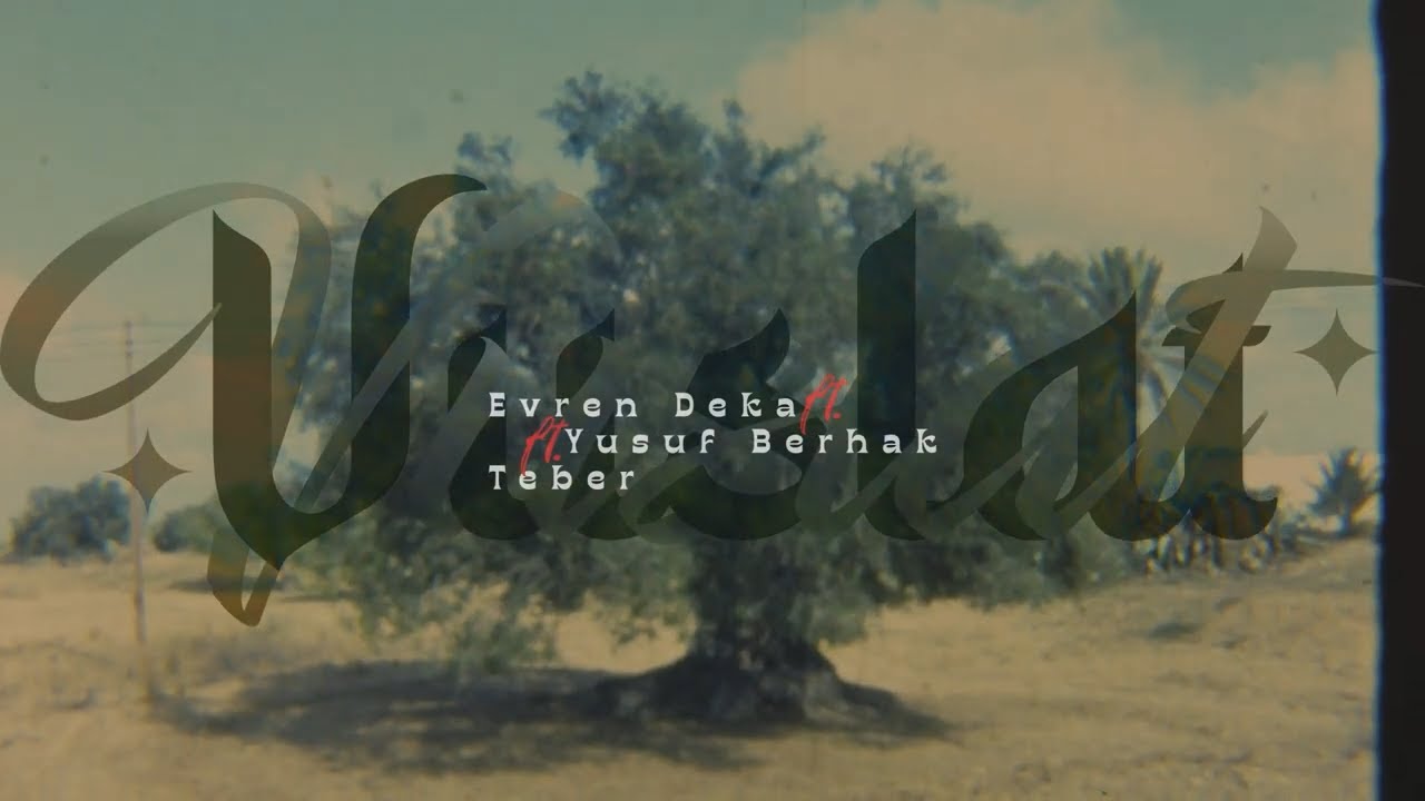 Evren Deka x Yusuf Berhak x Teber - Vuslat (Lyric Video)