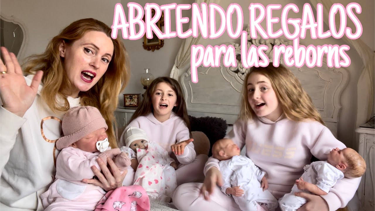 ABRIMOS REGALOS para nuestras BEB&Eacute;S REBORNS | Sweet Family Reborn