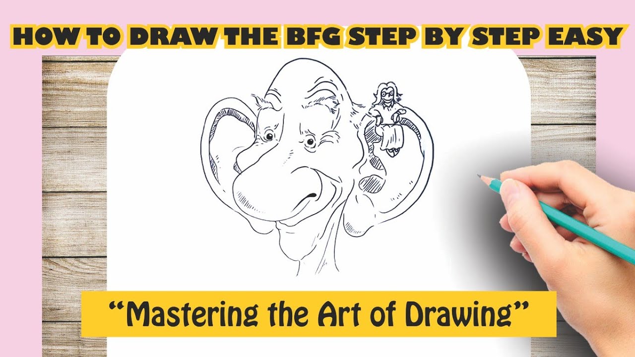 How to Draw The BFG step by step easy