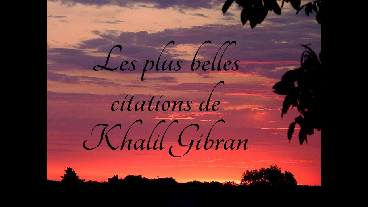 Les plus belles citations de Khalil Gibran