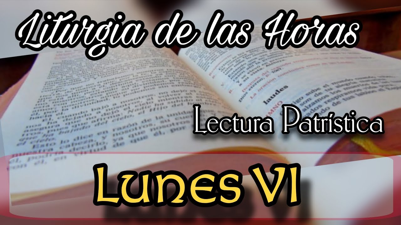 Lectura Patrística para el día Lunes de la Semana VI del Tiempo Ordinario 