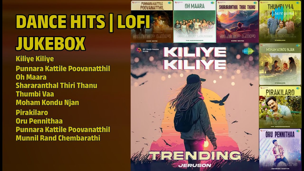 Dance Happy Lofi Hits | AJX Songs | Kiliye Kiliye | Punnara Kattile Poovanatthil | Oh Maara