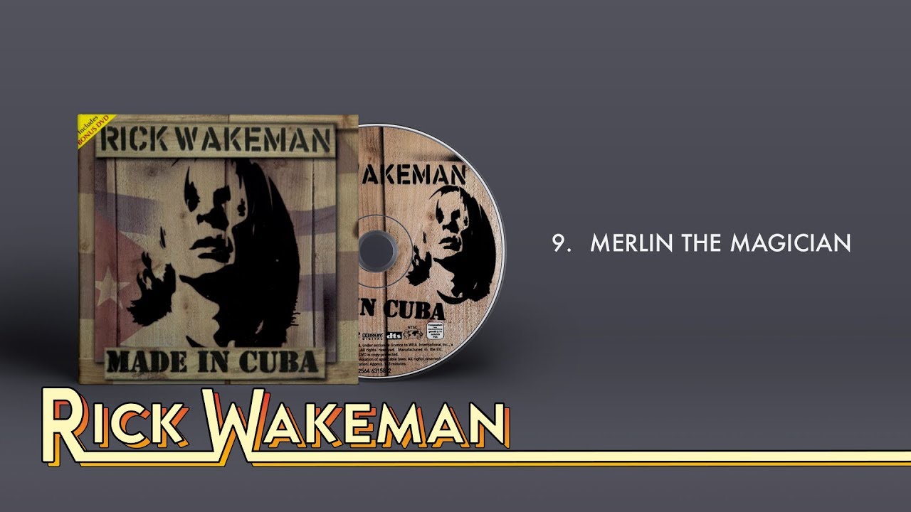Rick Wakeman - Merlin The Magician | Made In Cuba