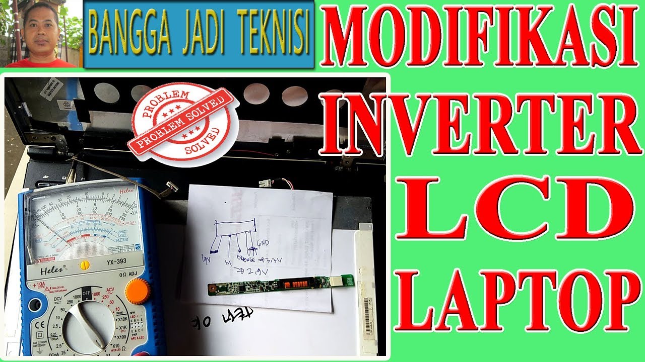 Mengganti Inverter LCD Laptop Dengan Mrek Lain / Replace laptop inverters with other brands