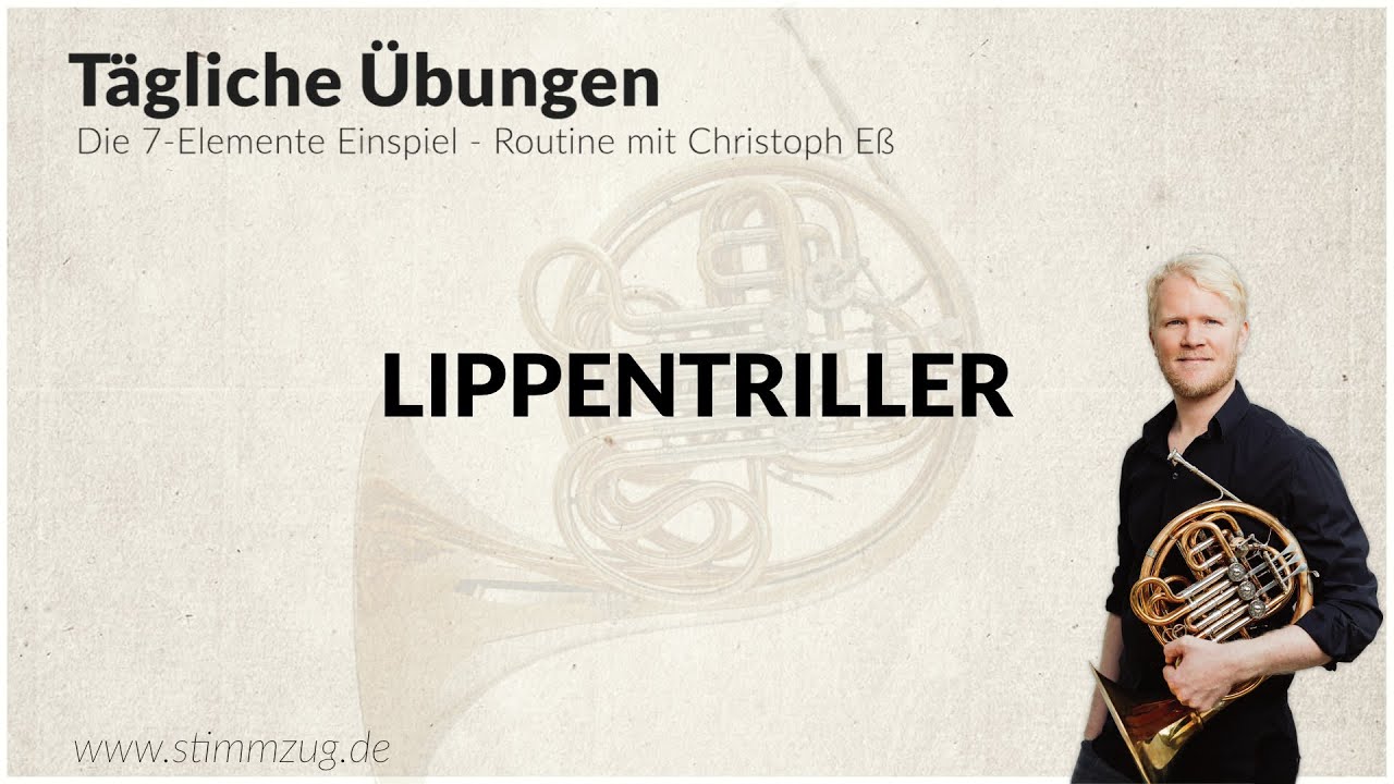Horn Einspielübungen / Warm Up - Lippentriller mit Christoph Eß