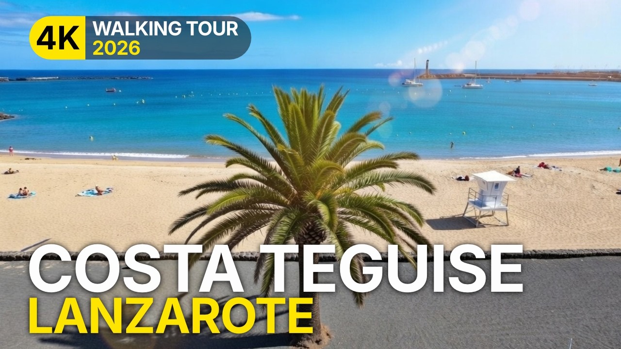 Costa Teguise, Lanzarote 2026 - Walking Tour 4K