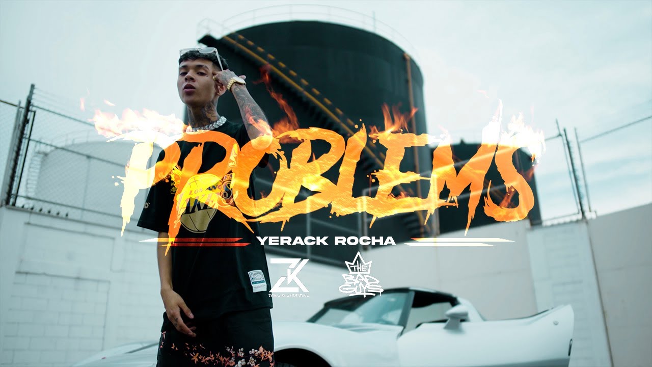 Yerack Rocha - Problems (Video Oficial)
