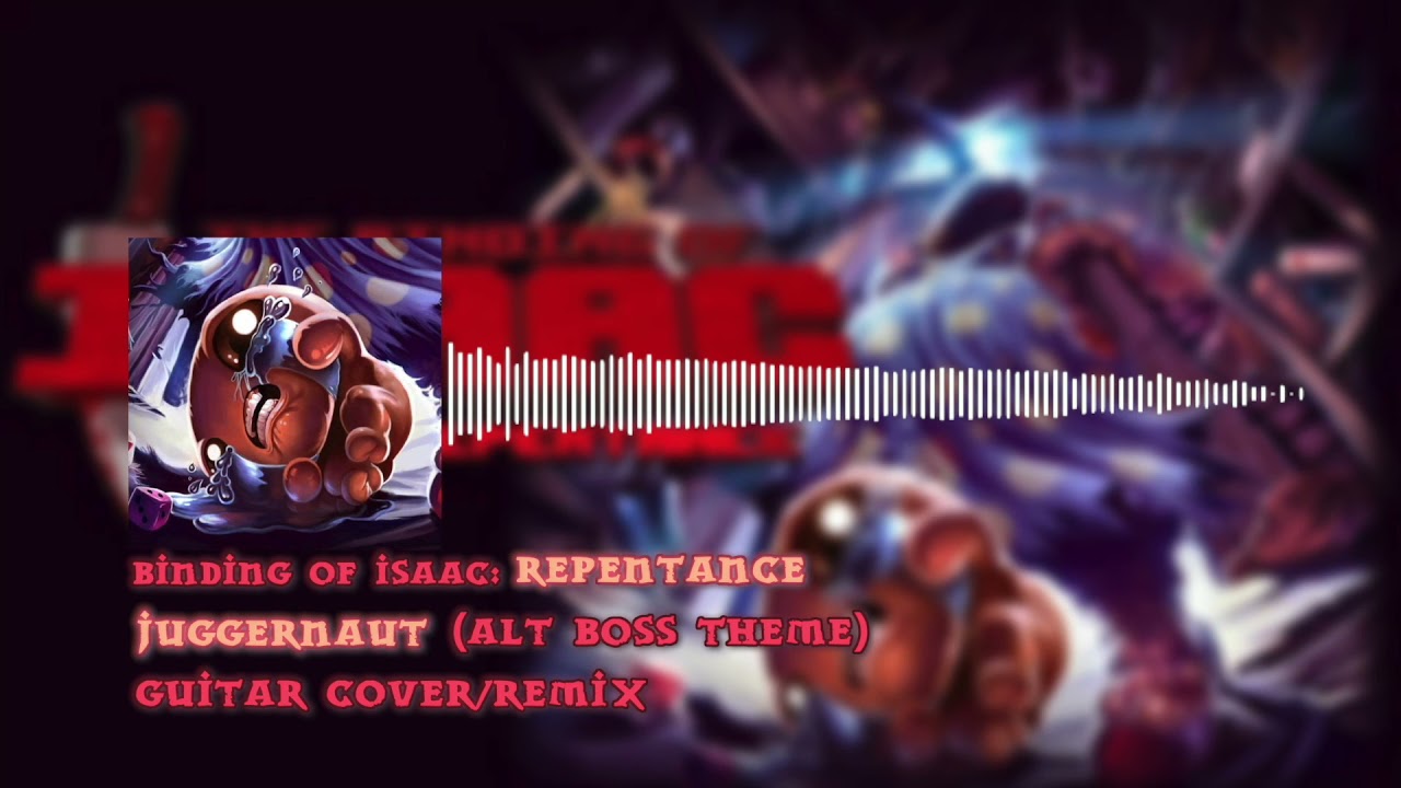 The Binding of Isaac: Repentance | Juggernaut (Alternate boss theme) [Guitar Cover/Remix]