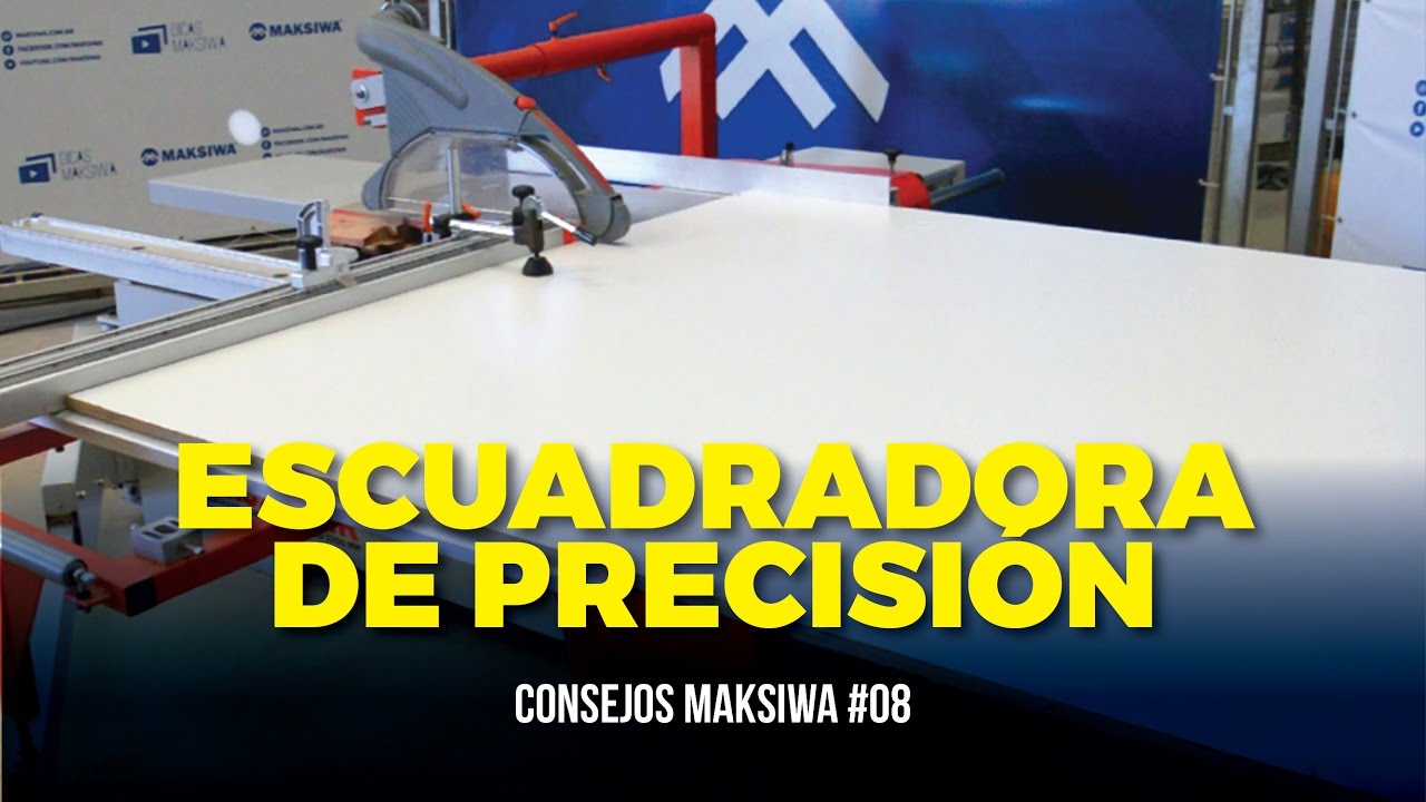 Escuadradora 3200 mm | Consejos Maksiwa #08
