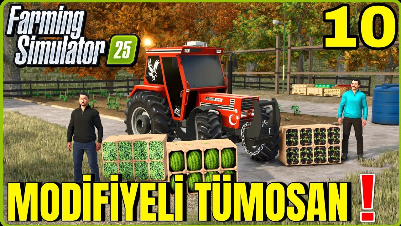 EFSANE MODİFİYELİ TÜMOSAN 8095 ALDIK Karpuz Patlıcan ve Salatalık Serası Kurduk Farming simulator 25