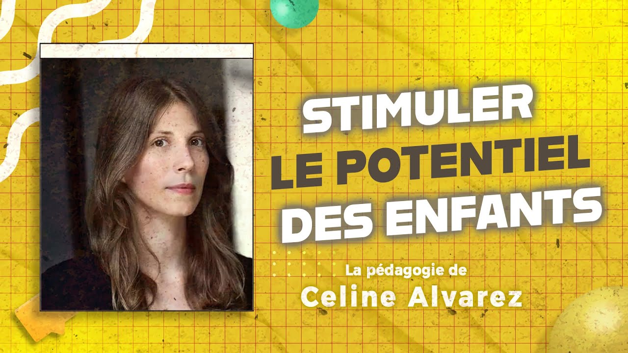 La Pédagogie de Céline Alvarez