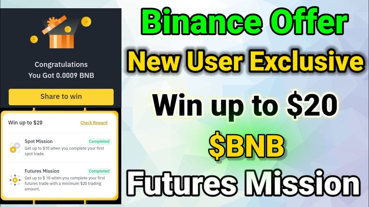 Binance exchange offer Win up to $20 usdt Futures mission complete korbo kibabe?🔥New user task