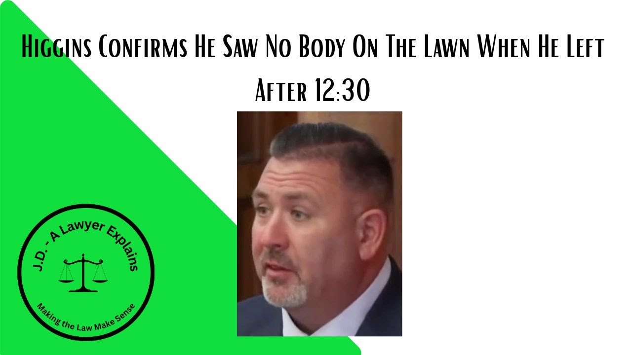 Higgins Confirms No Body By Flagpole When He Left After 12:30