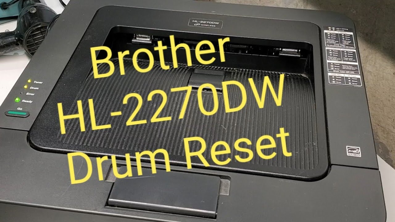 How to reset Drum on Brother HL-2270DW Printer HL-2220 HL-2230 HL-2240