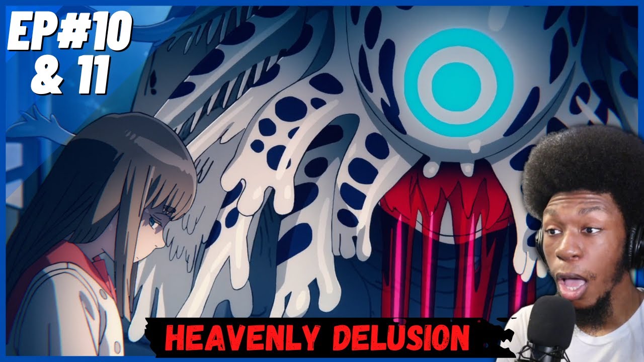WHAT JUST HAPPENED?! Heavenly Delusion Episode 10 - 11 REACTION
