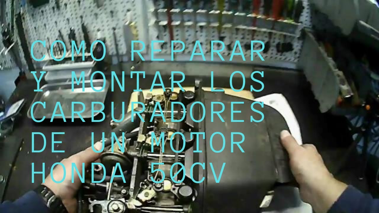 Reparar y montar carburadores motor fueraborda honda 50cv 2ª parte