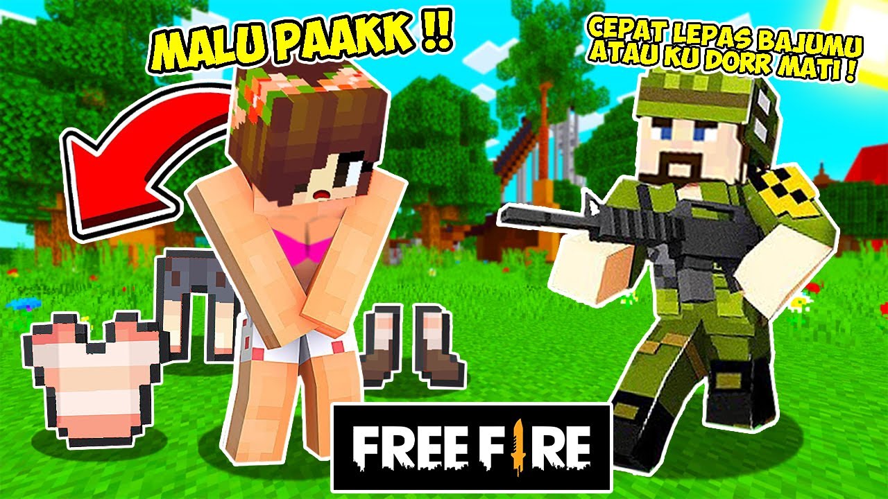AKU MAIN FREE FIRE VERSI MINECRAFT BARENG CEWEK TAPI YG KENA TEMBAK HARUS LEPAS BAJU SATU PER SATU !
