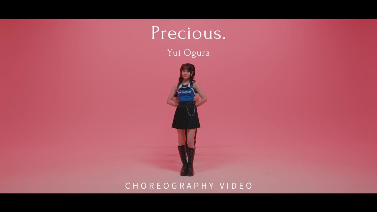 小倉 唯「Precious.」CHOREOGRAPHY VIDEO