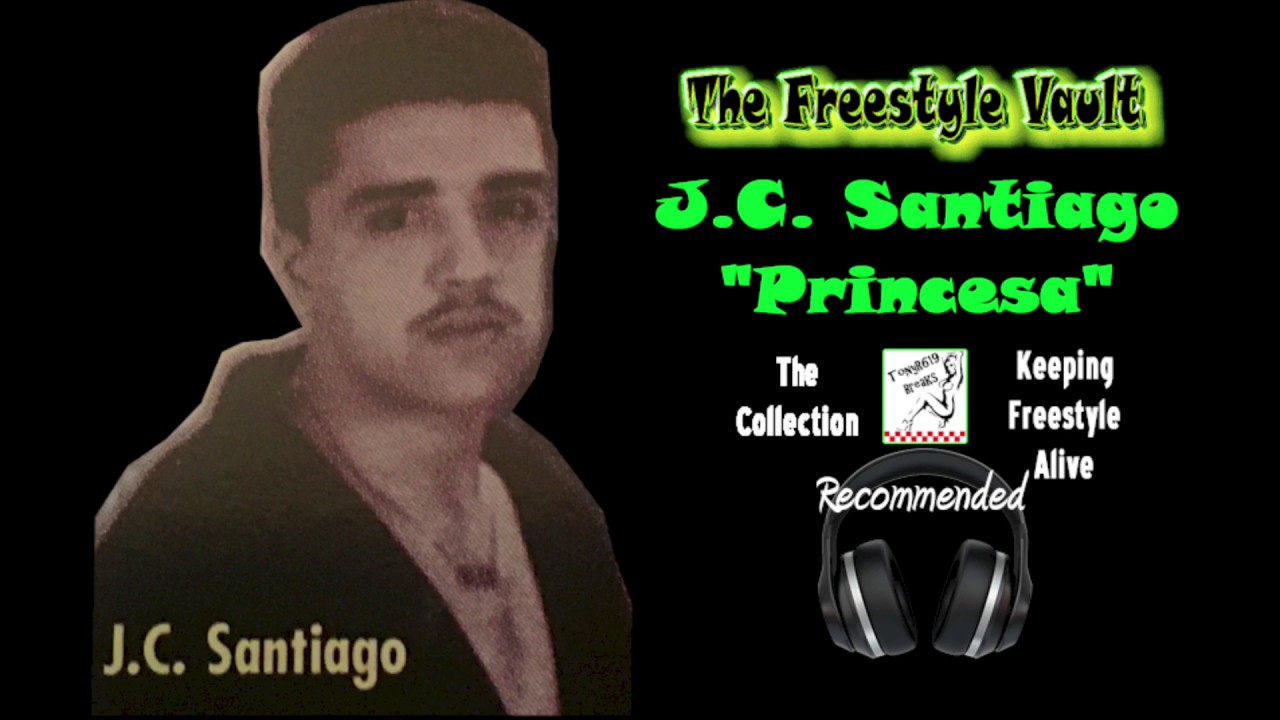 J.C. Santiago “Princesa” Freestyle Music En Español 1996
