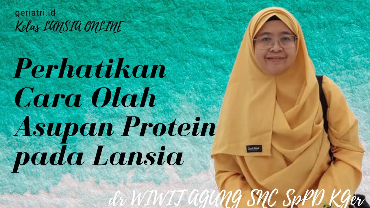 Dokter Wiwit: Bagi Lansia Protein dimasak Matang Lebih Baik